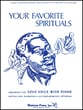 Your Favorite Spirituals-Vocal Coll Vocal Solo & Collections sheet music cover